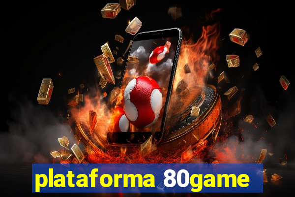 plataforma 80game